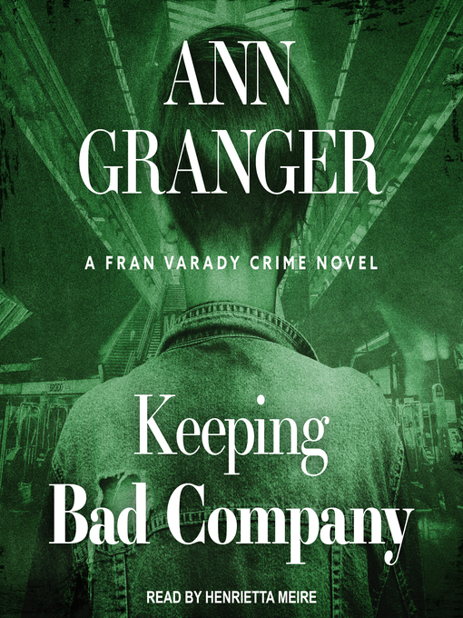 Title details for Keeping Bad Company by Ann Granger - Available